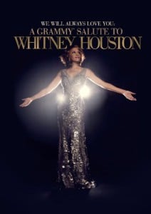 We Will Always Love You: A Grammy Salute Salute To Whitney Houston