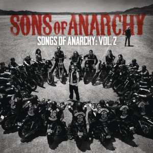 Songs Of Anarchy: Volume 2