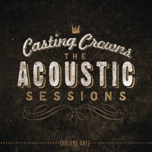 The Acoustic Sessions:  Volume 1