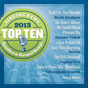 Singing News Top 10 Southern Gospel Songs Of 2013