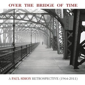 Over The Bridge Of Time: A Paul Simon Retrospective