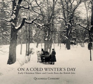 On A Cold Winter&#8217;s Day &#8211; Early Christmas Music And Carols From The British Isles
