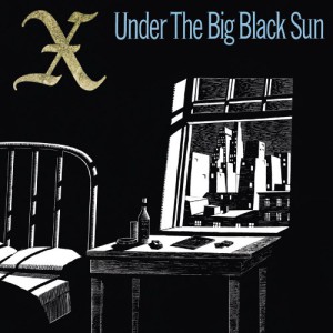 Under The Big Black Sun (Expanded &#038; Remastered Edition)