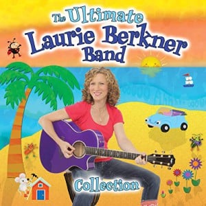 The Ultimate Laurie Berkner Band Collection