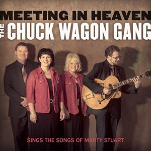 Meeting In Heaven &#8211; The Chuck Wagon Gang Sings The Songs Of Marty Stuart