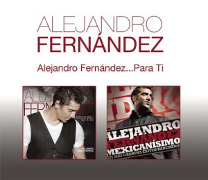Alejandro Fernandez&#8230; Para Ti (2 CD)