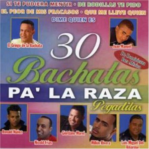 30 Bachatas Pa&#8217; La Raza Pegaditas (2 CD)