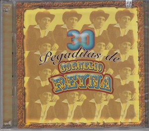 30 Pegaditas De Cornelio Reyna (2 CD)