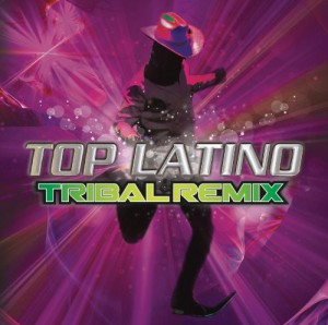 Top Latino Tribal Remix