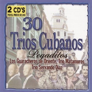 30 Trios Cubanos Pegaditos (2 CDs) (2 CD)