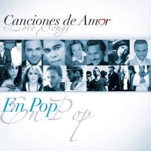 Canciones De Amor&#8230; En Pop