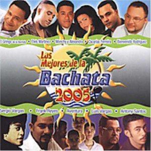 Los Mejores De La Bachata 2005