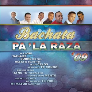 Bachata Pa&#8217; La Raza &#8217;09