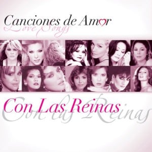 Canciones De Amor&#8230; Con Las Reinas