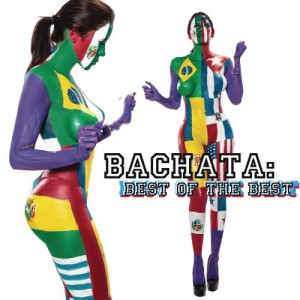 Bachata: Best Of The Best