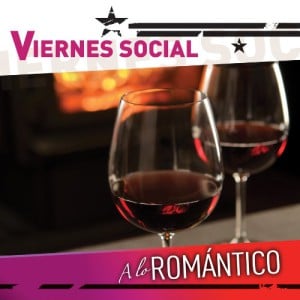 Viernes Social&#8230;  A Lo Romantico