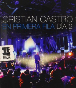 Cristian Castro En Primera Fila &#8211; Dia 2
