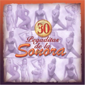 30 Pegaditas De La Sonora (2 CD)
