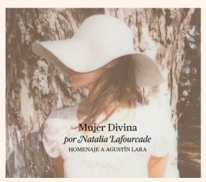 Mujer Divina &#8211; Homenaje A Agustin Lara (CD/ DVD)