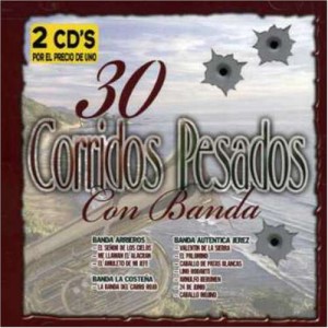 30 Corridos Pesados Con Banda (2 CD)