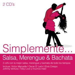 Simplemente Salsa, Merengue &#038; Bachata (2 CD)
