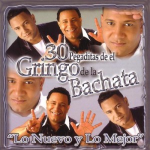 30 Pegaditas De El Gringo De La Bachata—&#8221;Lo Nuevo Y Lo Mejor” (2 CD)
