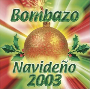 Bombazo Navideno 2003