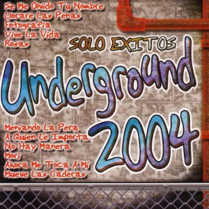 Solo Exitos Underground 2004