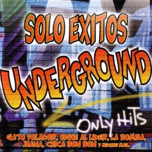 Solo Exitos Underground: Only Hits