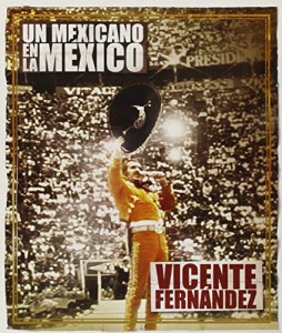 Un Mexicano En La Mexico &#8211; Vicente Fernandez (En Vivo)