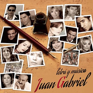 Letra Y Musica: Juan Gabriel