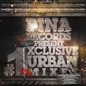 Pina Records Present #1 Exclusive Urban Remixes