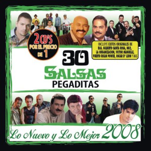 30 Salsas Pegaditas: Lo Nuevo Y Lo Mejor 2008 (2 CD)