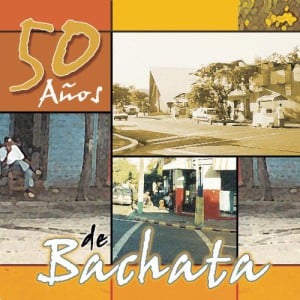 50 Anos De Bachata