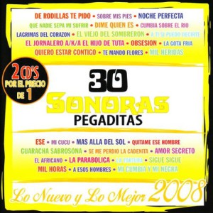 30 Sonoras Pegaditas: Lo Nuevo Y Lo Mejor 2008 (2 CD)
