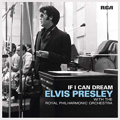 If I Can Dream: Elvis Presley With The Royal Philharmonic Orchestra (2 LP)