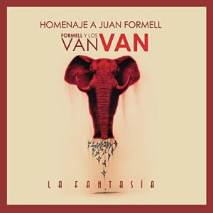 La Fantasia &#8211; Homenaje a Juan Formell