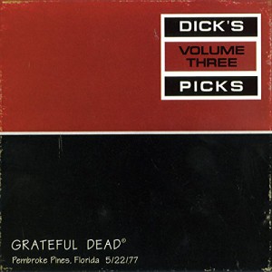 Dick&#8217;s Picks Vol. 3: Pembroke Pines, Florida 5/22/77 (2 CD)