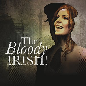 Bloody Irish!, The (CD/ DVD)