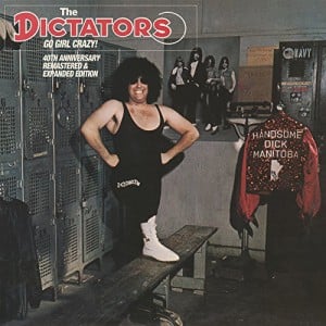 The Dictators Go Girl Crazy! 40th Anniversary Remastered &#038; Expanded Edition