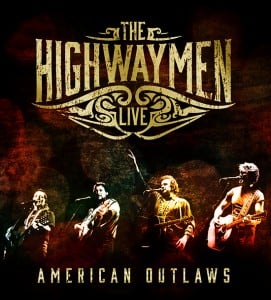 The Highwaymen Live &#8211; American Outlaws