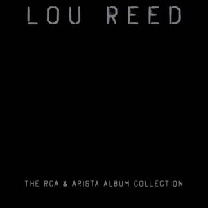 Lou Reed &#8211; The RCA &#038; Arista Album Collection