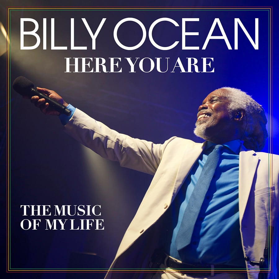 Billy Ocean &#8216;Here You Are: The Music of My Life&#8217; Coming July 21