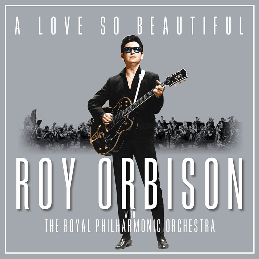 &#8220;Pretty Paper&#8221; Now Part Of &#8216;A Love So Beautiful: Roy Orbison With The Royal Philharmonic Orchestra&#8217; Album Out November 3