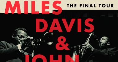 &#8216;Miles Davis &#038; John Coltrane &#8211; The Final Tour: The Bootleg Series, Vol. 6&#8217;  Out March 23