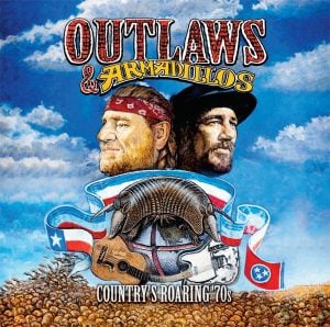 Outlaws &#038; Armadillos: Country&#8217;s Roaring &#8217;70s