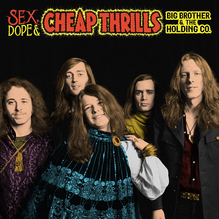 Sex, Dope &#038; Cheap Thrills, Big Brother &#038; The Holding Company&#8217;s Major Label Debut, Restored for 50th Anniversary of Janis Joplin&#8217;s Final Album with the Band