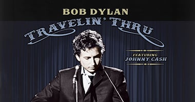 Bob Dylan (Featuring Johnny Cash) – Travelin&#8217; Thru, 1967 &#8211; 1969: The Bootleg Series Vol. 15 To Be Released By Columbia Records/Legacy Recordings Nov. 1