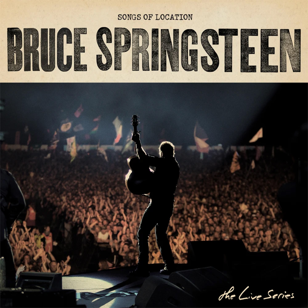 Bruce Springsteen &#8211; The Live Series: Songs Of Location