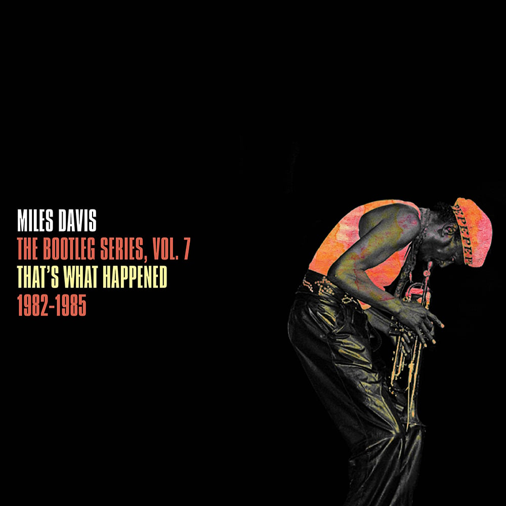 Miles Davis ‘That&#8217;s What Happened 1982-1985: The Bootleg Series Vol. 7’ Coming September 16